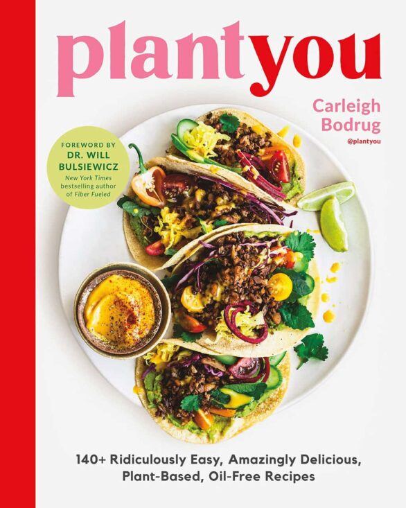 PlantYou: 140+ Ridiculously Easy, Amazingly Delicious Plant-Based Oil-Free Recipes. Many prominent health experts recommend following a plant-based diet.