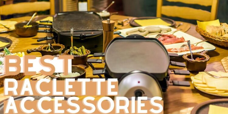 Best Raclette Accessories - 14 Must-Have Accessories For a Raclette Party